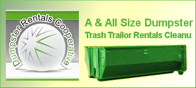A & All Size Dumpster Trash Trailor Rentals Cleanu